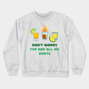 Get All Your Shots Crewneck Sweatshirt